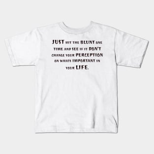 Your life is yours, dont compare it with anyone. Kids T-Shirt